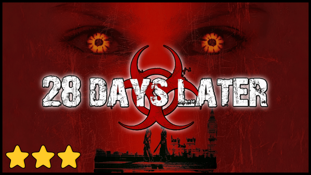 28 Days Later (2002) Review | MovieTalk+